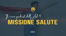 Missione Salute, il podcast dell'Asl4